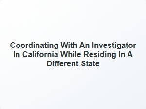 Navigating California Accident Investigations From Another State