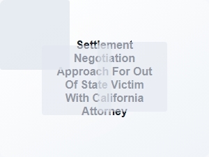 Negotiating Remote Settlements with a California Attorney
